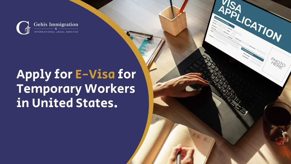 Apply for E-Visa for Temporary Workers in United States