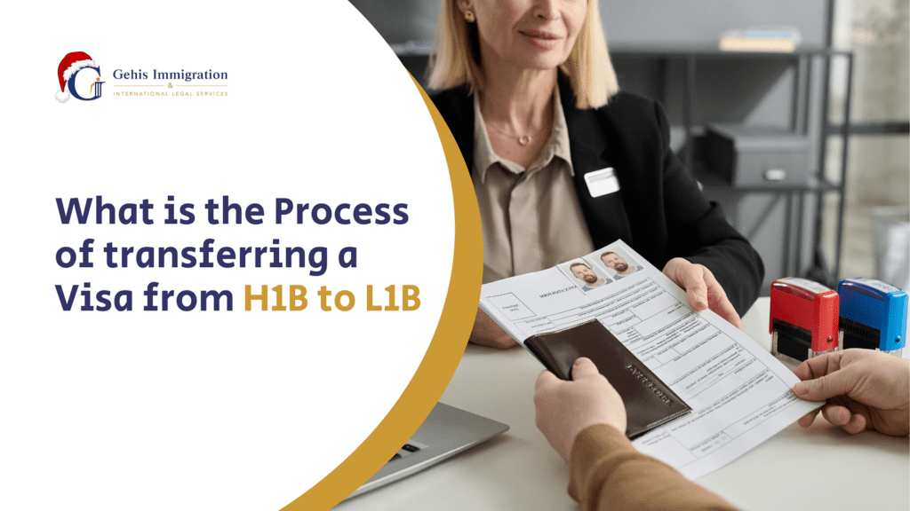H-1B to an L-1B visa Transfer Process