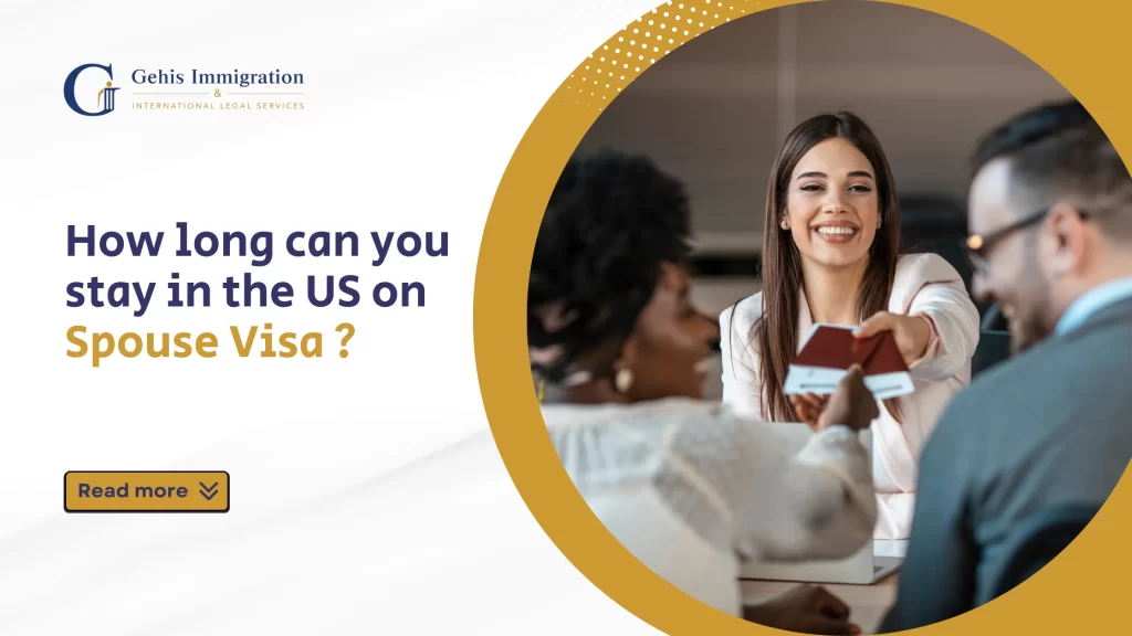 How long can you stay in the US on Spouse Visa