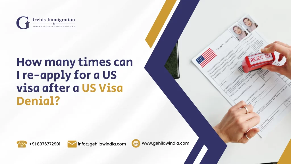 How many times can I re-apply for a US visa after a US Visa Denial