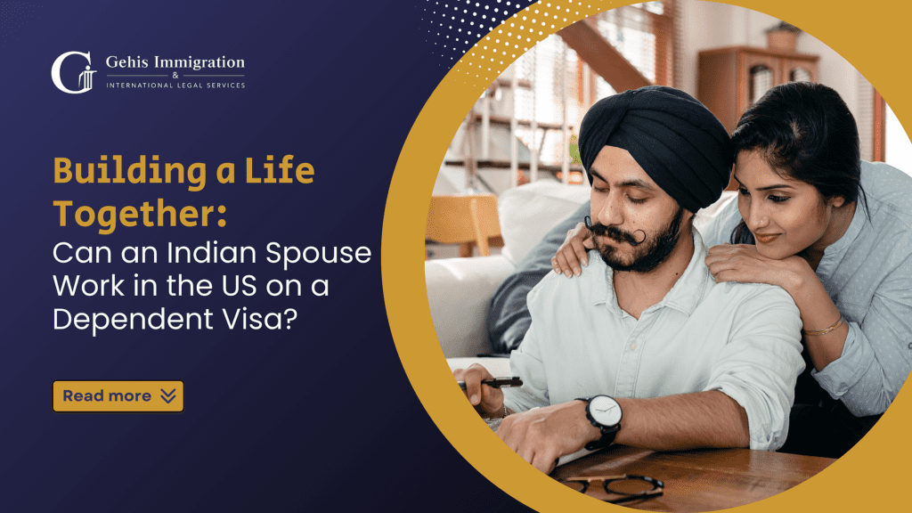 Indian Spouse Work in the US on a Dependent Visa