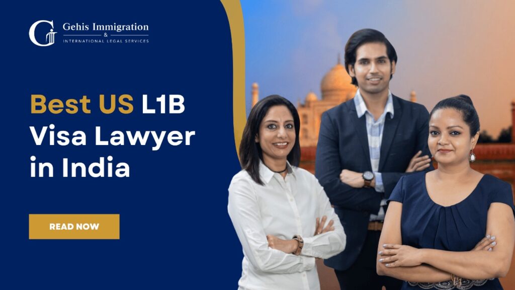 Best US L1B Visa Lawyer in India