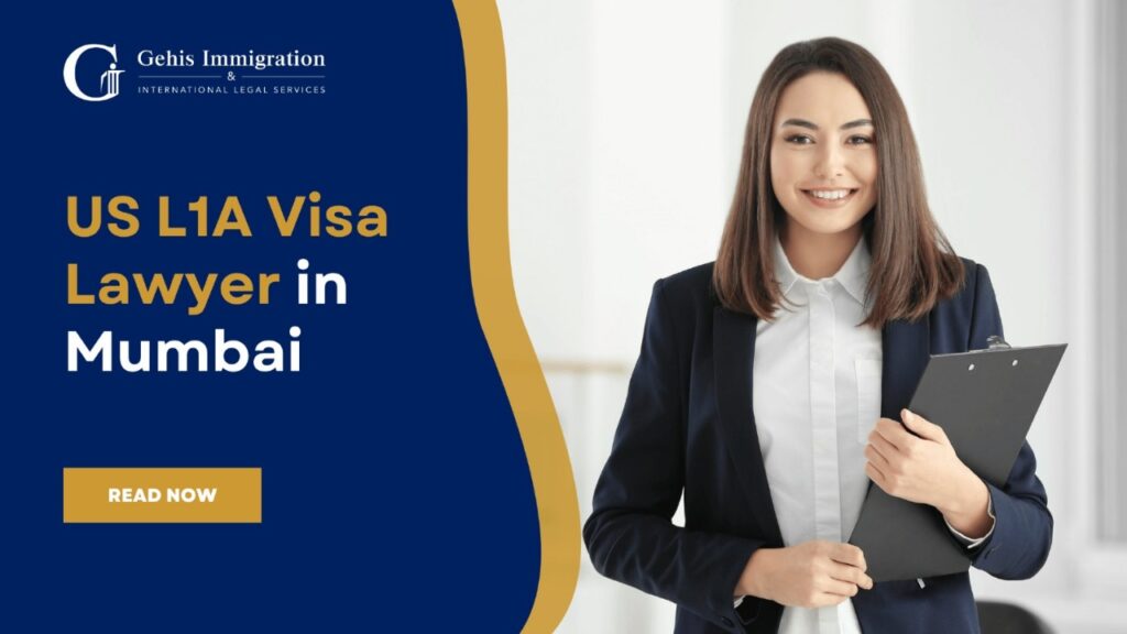 US L1A Visa lawyer in Mumbai