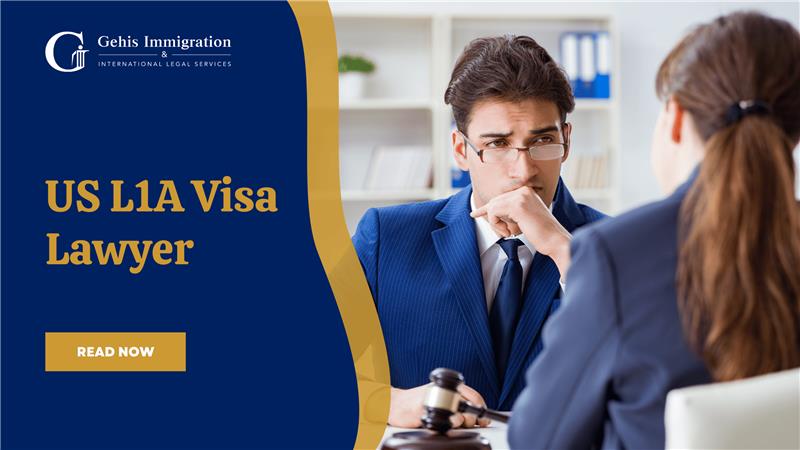 US L1A Visa lawyer