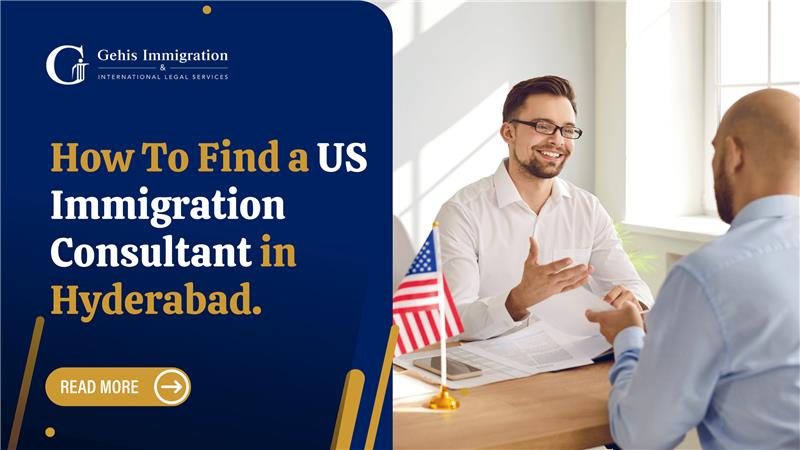 How to Find a US Immigration Consultant In Hyderabad