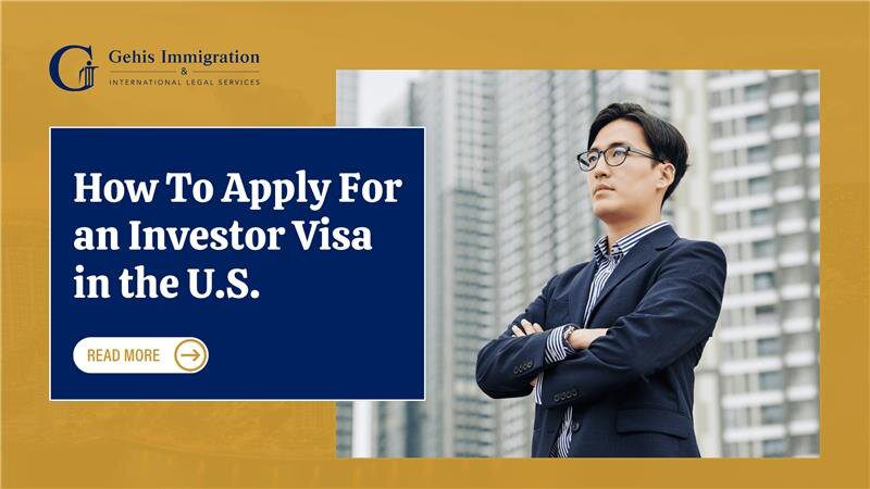 how to apply for an investor visa in the U.S.